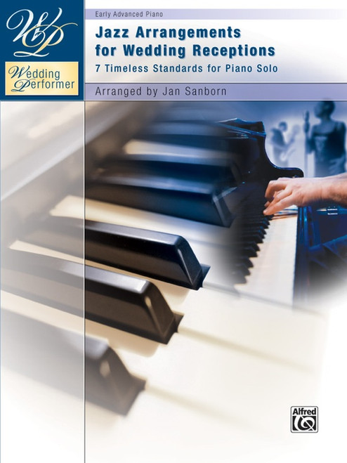 Wedding Performer: Jazz Arrangements for Wedding Receptions for Early Advanced Piano
