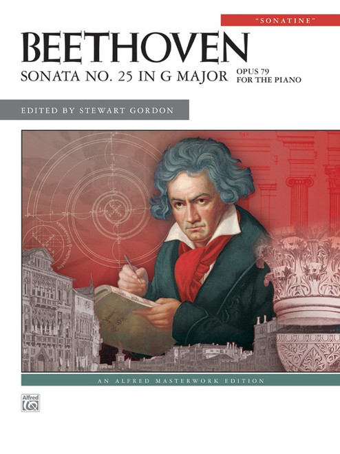 Beethoven - Sonata No. 25 in G Major Opus 79 "Sonatine" Single Sheet (Alfred Masterwork Edition) for Intermediate to Advanced Piano