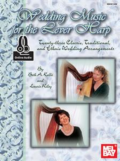 Wedding Music for the Lever Harp (with Online Audio) by Beth A. Kolle & Laurie Riley