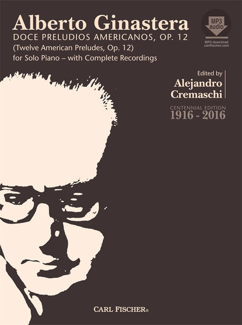 Alberto Ginastera - Twelve American Preludes, Op. 12 (with MP3 Audio) for Intermediate to Advanced Piano