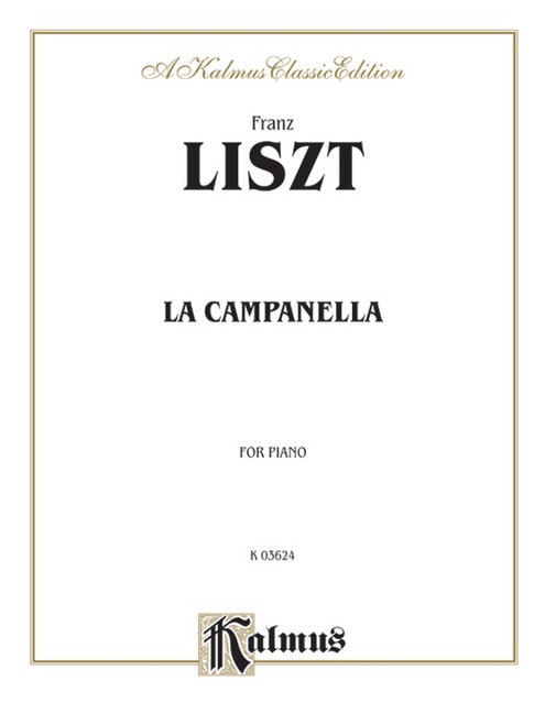 Liszt - La Campanella Single Sheet (Kalmus Classic Edition) for Intermediate to Advanced Piano