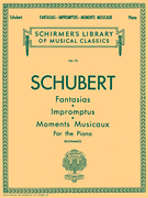 Schubert - Fantasias • Impromptus • Moments Musicaux (Schirmer's Library of Musical Classics Vol. 75) for Intermediate to Advanced Piano