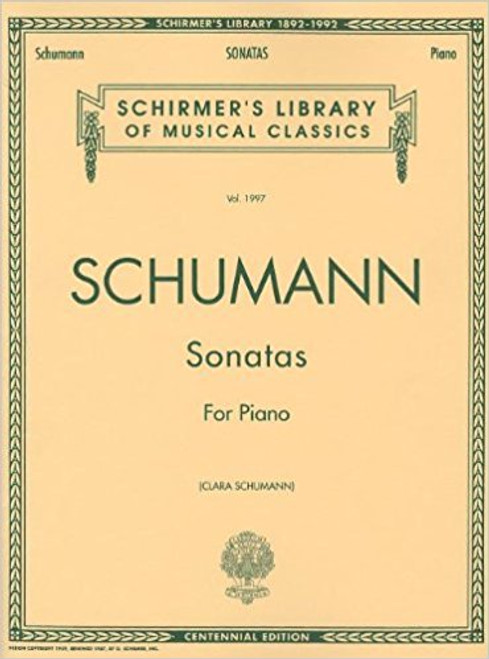 Schumann - Sonatas for Piano (Schirmer's Library of Musical Classics Vol. 1997) for Intermediate to Advanced Piano