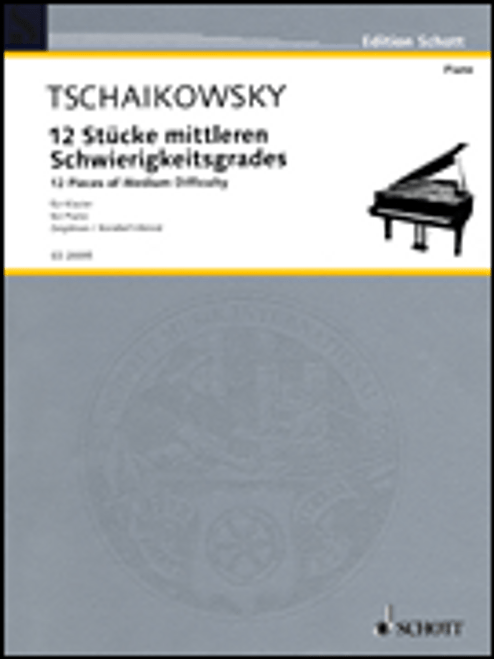 Tchaikovsky - 12 Pieces of Medium Difficulty - Intermediate to Advanced Piano Songbook