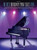 The Best Broadway Piano Songs Ever for Intermediate to Advanced Piano Solo