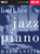 Berklee Jazz Piano (with Audio Access) for Intermediate to Advanced Piano