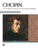 Chopin - An Introduction to His Piano Works for Intermediate to Advanced Piano