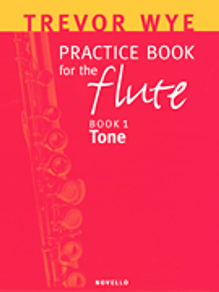 Practice Book for the Flute - Book 1: Tone by Trevor Wye