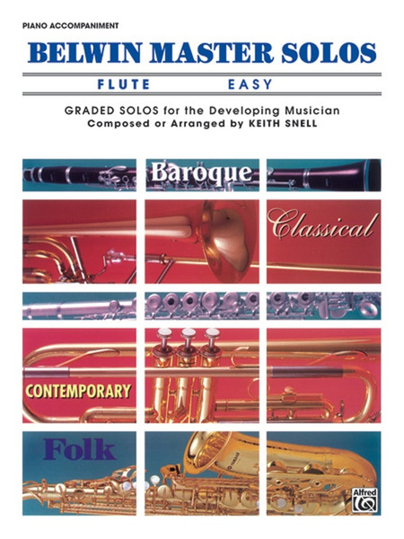 Belwin Master Solos for Easy Flute Piano Accompaniment by Keith Snell