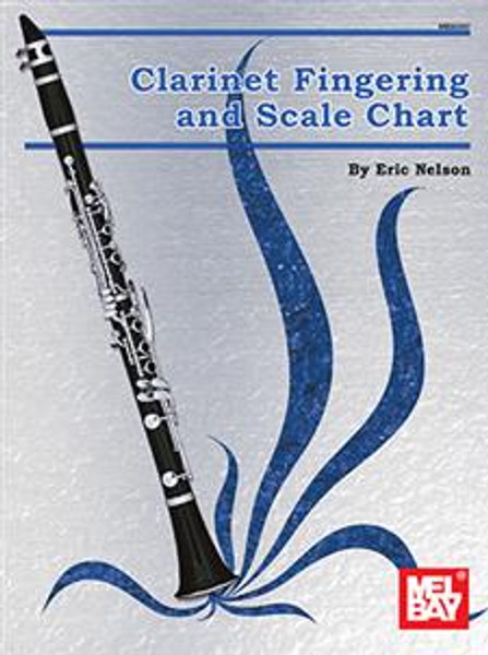 Clarinet Fingering and Scale Chart by Eric Nelson