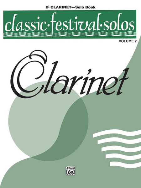 Classic Festival Solos for Clarinet, Volume 2
