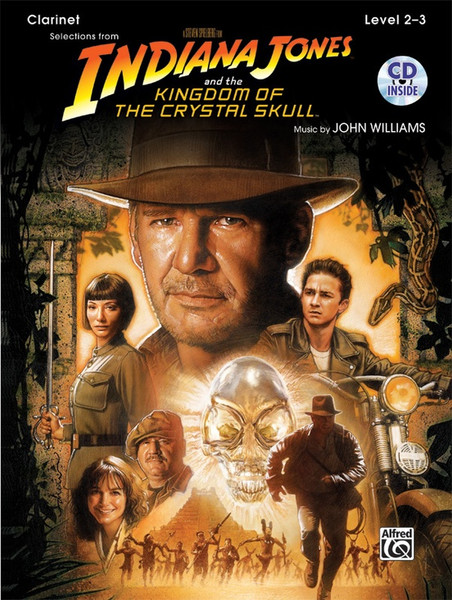 Selections from Indiana Jones and the Kingdom of the Crystal Skull, Level 2-3 for Clarinet (Book/CD Set)