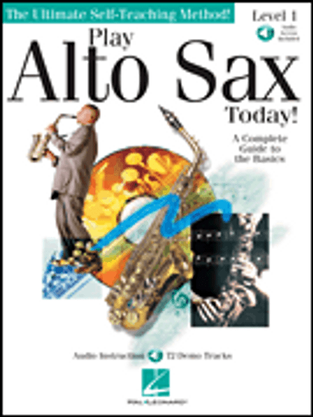 Play Alto Sax Today! Level 1 (with Audio Access)