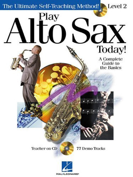 Play Alto Sax Today! Level 2 (Book/Audio Access Included)