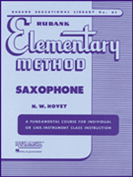 Rubank Elementary Method for Saxophone (Rubank Educational Library No.41) by N.W. Hovey