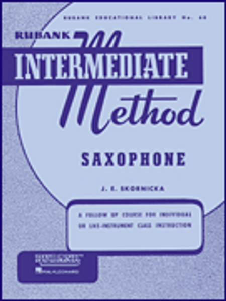 Rubank Intermediate Method for Saxophone (Rubank Educational Library No.68) by J.E. Skornicka