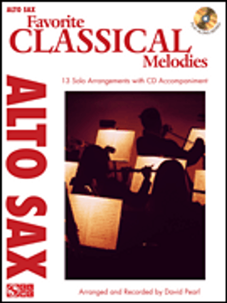 Favorite Classical Melodies for Alto Sax (Book/CD Set)