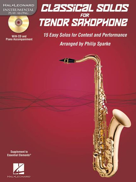 Hal Leonard Instrumental Play-Along - Classical Solos for Tenor Saxophone by Philip Sparke (Book/CD Set)