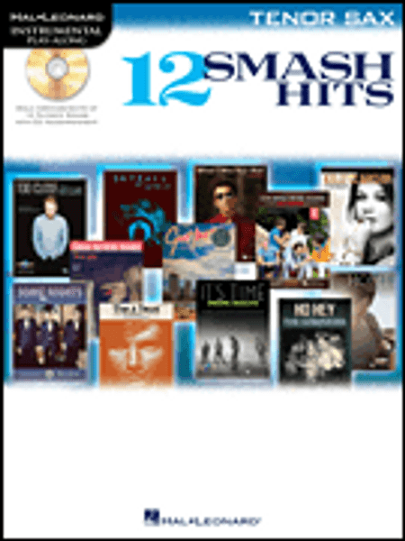 Hal Leonard Instrumental Play-Along for Tenor Sax - 12 Smash Hits (Book/CD Set)