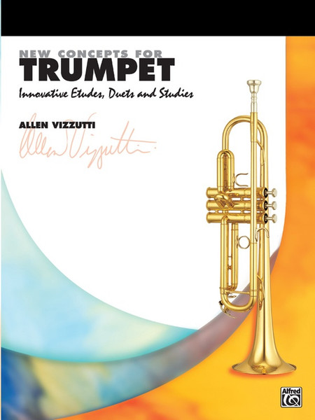 New Concepts for Trumpet: Innovative Etudes, Duets and Studies by Allen Vizzutti