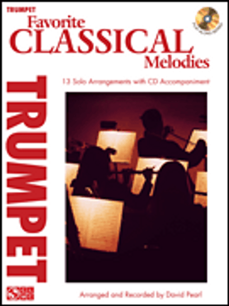 Favorite Classical Melodies for Trumpet by David Pearl (Book/CD Set)