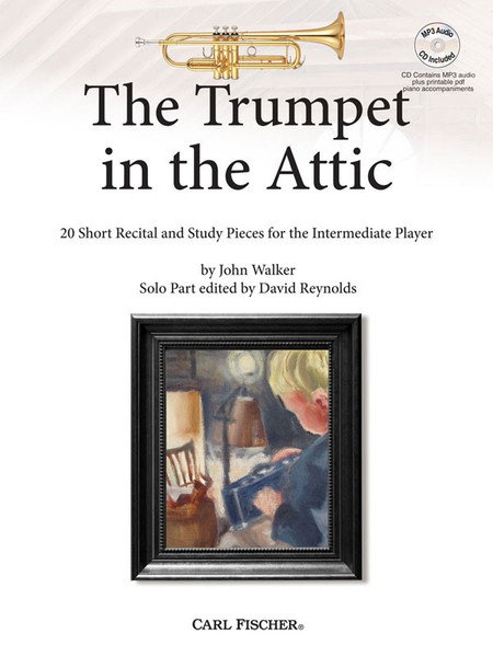 The Trumpet in the Attic: 20 Short Recital and Study Pieces for the Intermediate Player by John Walker (Book/CD Set)