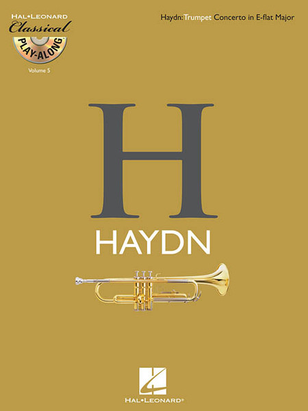 Hal Leonard Classical Play-Along for Trumpet - Haydn: Trumpet Concerto in E-flat Major (Book/CD Set)