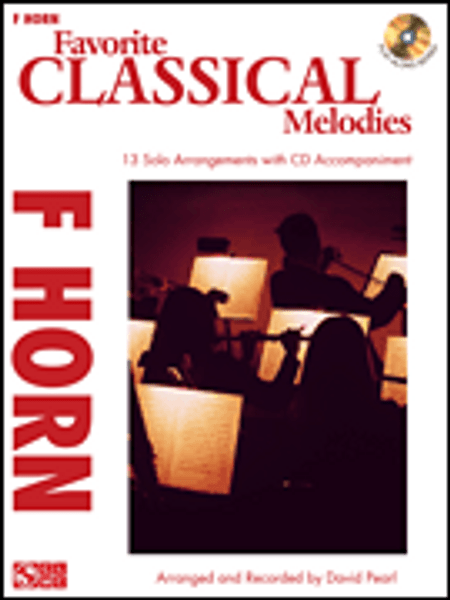 Favorite Classical Melodies for F Horn by David Pearl (Book/CD Set)