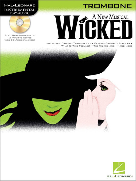 Hal Leonard Instrumental Play-Along for Trombone - Wicked: A New Musical (Book/CD Set)