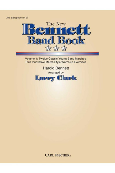 The New Bennett Band Book Volume 1 for Alto Saxophone in Eb
