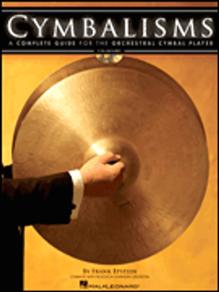 Cymbalisms: A Complete Guide for the Orchestral Cymbal Player by Frank Epstein (Book/CD Set)