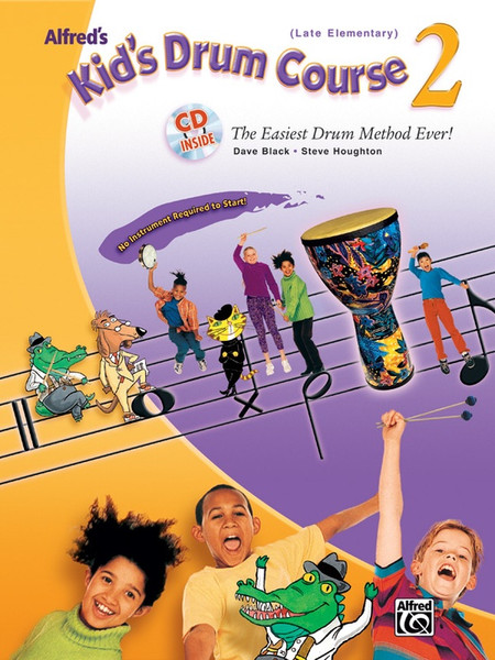 Alfred's Kid's Drum Course 2 (Late Elementary) by Dave Black & Steve Houghton (Book/CD Set)