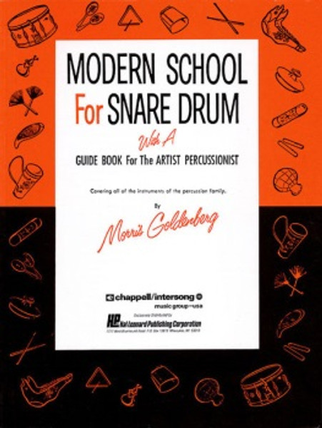 Modern School for Snare Drum with a Guide Book for the Artist Percussionist by Morris Goldenberg