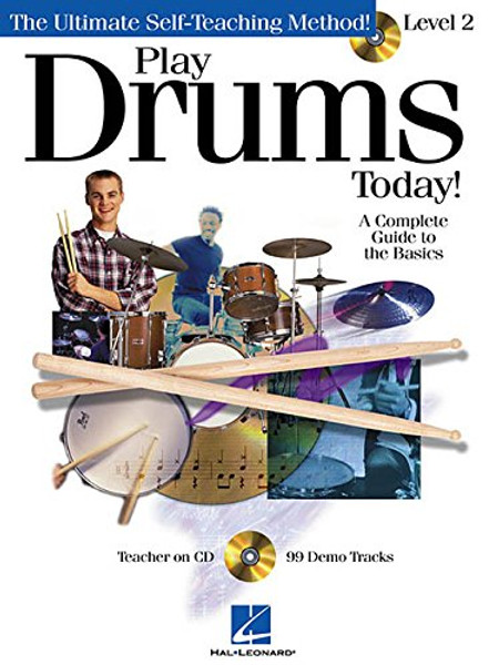 Play Drums Today! - Level 2: A Complete Guide to the Basics (Book/CD Set)