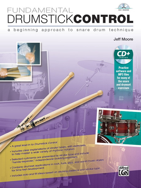 Fundamental Drumstick Control: A Beginning Approach to Snare Drum Technique for the Drumset by Jeff Moore (Book/CD Set)