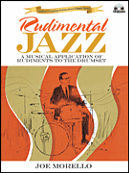 Rudimental Jazz: A Musical Application of Rudiments to the Drumset by Joe Morello (Book/CD Set)