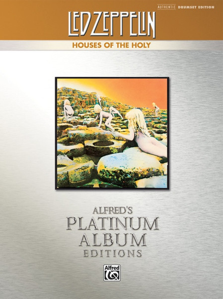 Led Zeppelin: House of the Holy (Alfred's Platinum Album Edition) for Drumset
