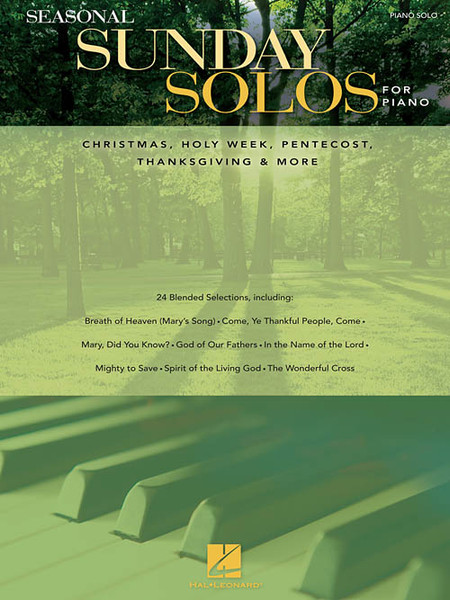 Seasonal Sunday Solos for Piano for Intermediate to Advanced Piano