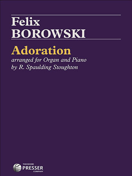 Felix Borowski - Adoration Single Sheet for Organ and Piano