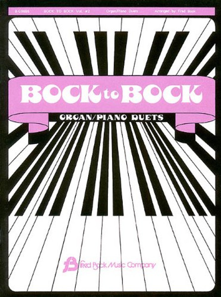 Bock to Bock, Volume #2 Organ / Piano Duets