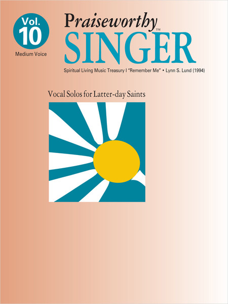 Praiseworth Singer Volume 10: •Spiritual Living Music Treasury I