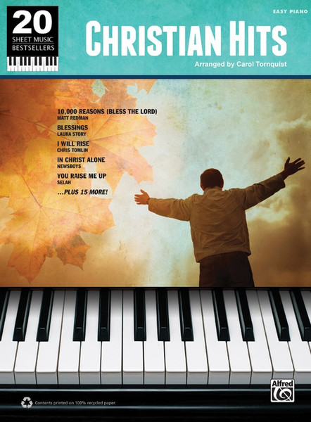 20 Sheet Music Bestsellers: •Christian Hits for Easy Piano by Carol Tornquist