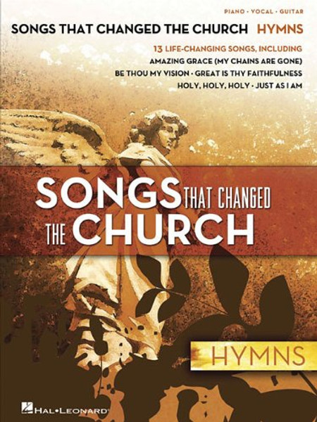 Songs That Changed the Church: •Hymns for Piano / Vocal / Guitar
