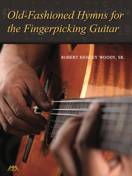 Old-Fashioned Hymns for Fingerpicking Guitar