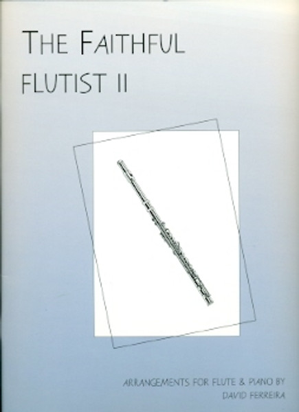 The Faithful Flutist, Volume 2 for Flute & Piano