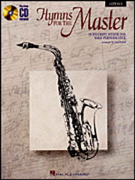Hymns for the Master (Book/CD Set) for Alto Sax