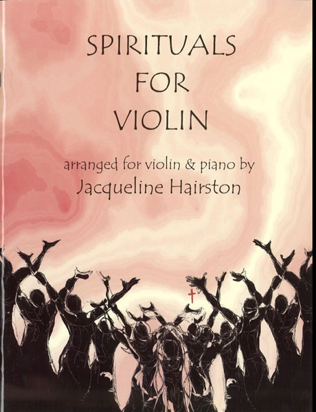 Spirituals for Violin by Jacqueline Hairston