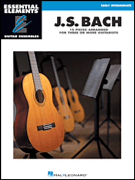 Essential Elements Guitar Ensembles - J.S. Bach for Early Intermediate Guitar