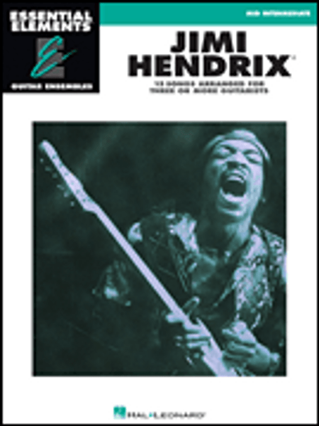 Essential Elements Guitar Ensembles - Jimi Hendrix for Mid Intermediate Guitar