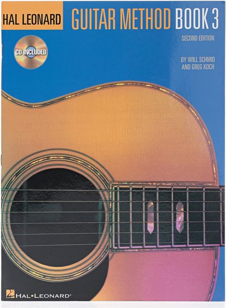 Hal Leonard Guitar Method Book 3, 2nd Edition by Will Schmid & Greg Koch (Book/CD Set)